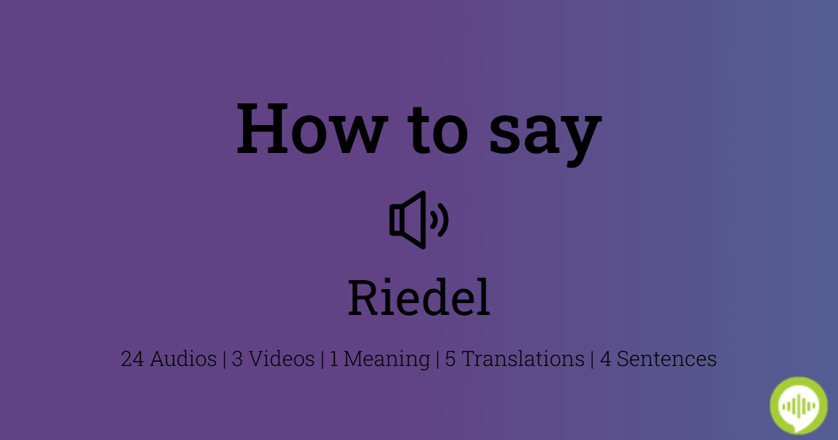 how do you pronounce riedel glassware