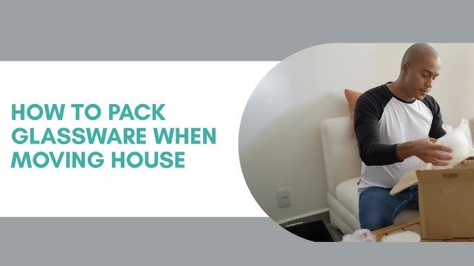How to Pack Glassware for Moving: Expert Tips for Safe Relocation 9 how to pack glassware for moving