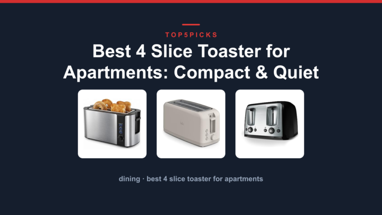 Best 4 Slice Toaster for Apartments: Compact & Quiet
