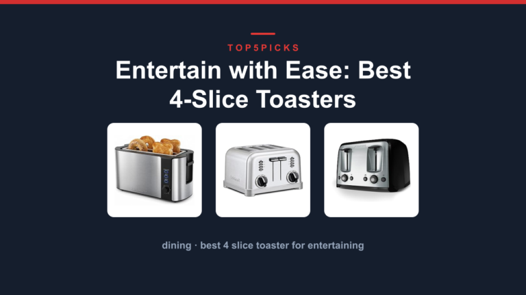 Entertain with Ease: Best 4-Slice Toasters